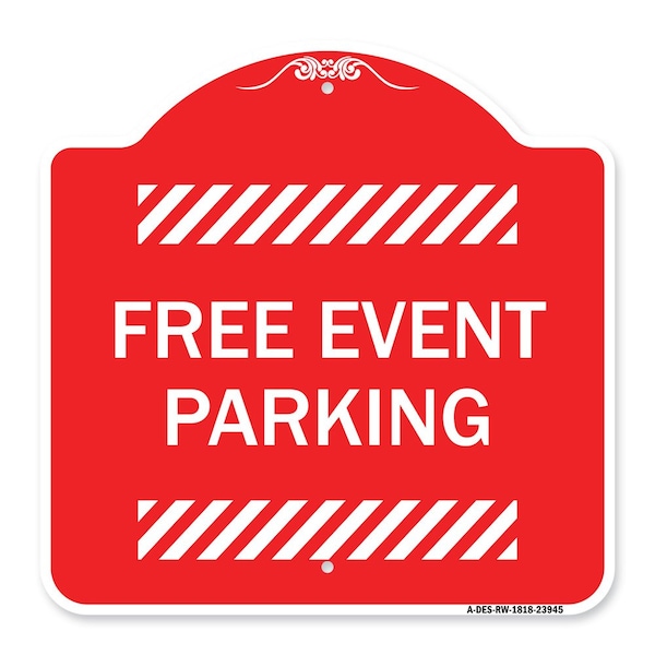 Signmission Designer Series Sign-Free Event Parking, Red & White Aluminum Sign, 18" x 18", RW-1818-23945 A-DES-RW-1818-23945 - main